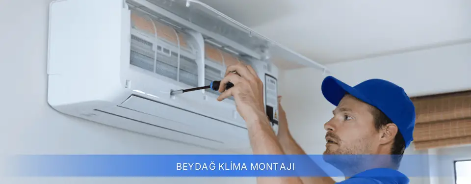 Beydağ İlçemi Klima Montajı